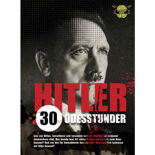 Illugi Jökulsson Hitler : 30 ödesstunder (inbunden)