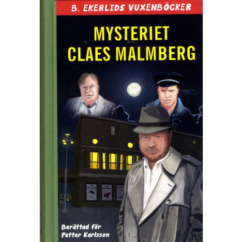 Claes Malmberg Mysteriet Claes Malmberg (inbunden)