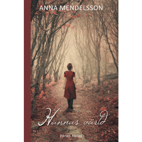 Anna Mendelsson Hannas värld (inbunden)