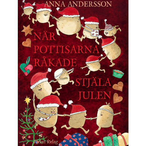 Anna Andersson När pottisarna råkade stjäla julen (inbunden)