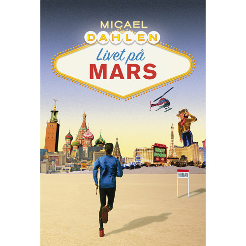 Micael Dahlen Livet på Mars (inbunden)