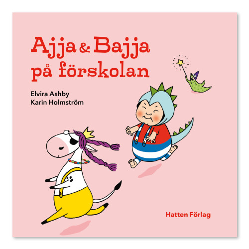 Elvira Ashby Ajja & Bajja på förskolan (inbunden)