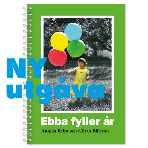 Annika Rehn Ebba fyller år (bok, spiral)