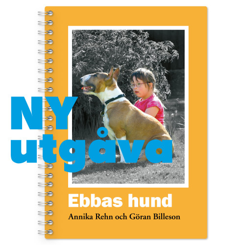 Annika Rehn Ebbas hund (bok, spiral)