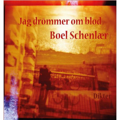 Boel Schenlaer Jag drömmer om blod : dikter (bok, danskt band)