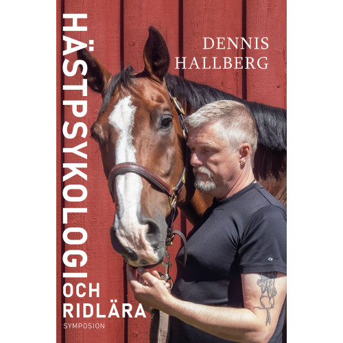 Dennis Hallberg Hästpsykologi och ridlära (inbunden)