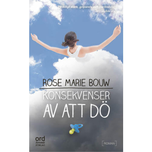 Rose Marie Bouw Konsekvenser av att dö (pocket)