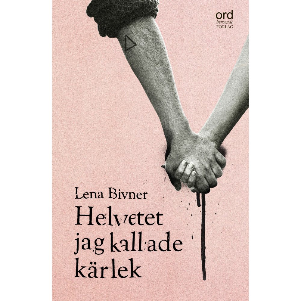 Produktbild för Helvetet jag kallade kärlek (inbunden)