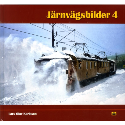 Lars-Olof Karlsson Järnvägsbilder 4 (inbunden)