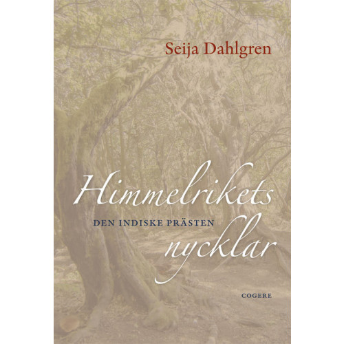 Seija Dahlgren Himmelrikets nycklar : den indiske prästen (bok, danskt band)