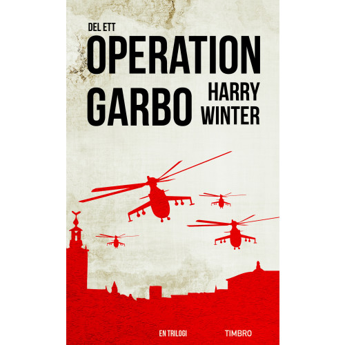 Harry Winter Operation Garbo : en trilogi. Del 1 (pocket)