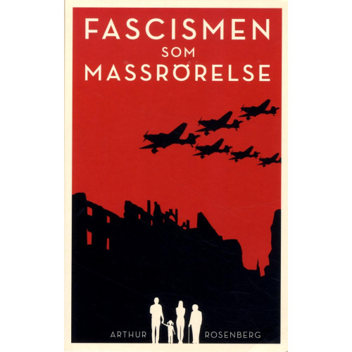 Arthur Rosenberg Fascismen som massrörelse (häftad)