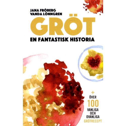 Jana Fröberg Gröt : en fantastisk historia (bok, danskt band)