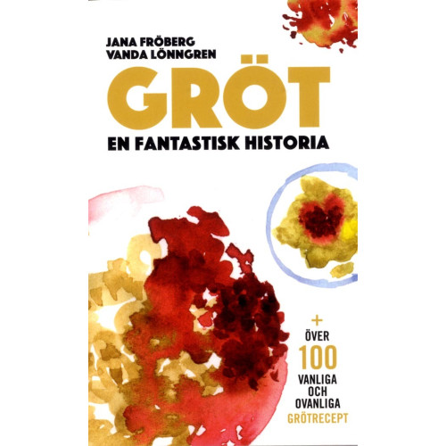 Jana Fröberg Gröt : en fantastisk historia (pocket)