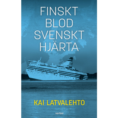Kai Latvalehto Finskt blod, svenskt hjärta (bok, danskt band)