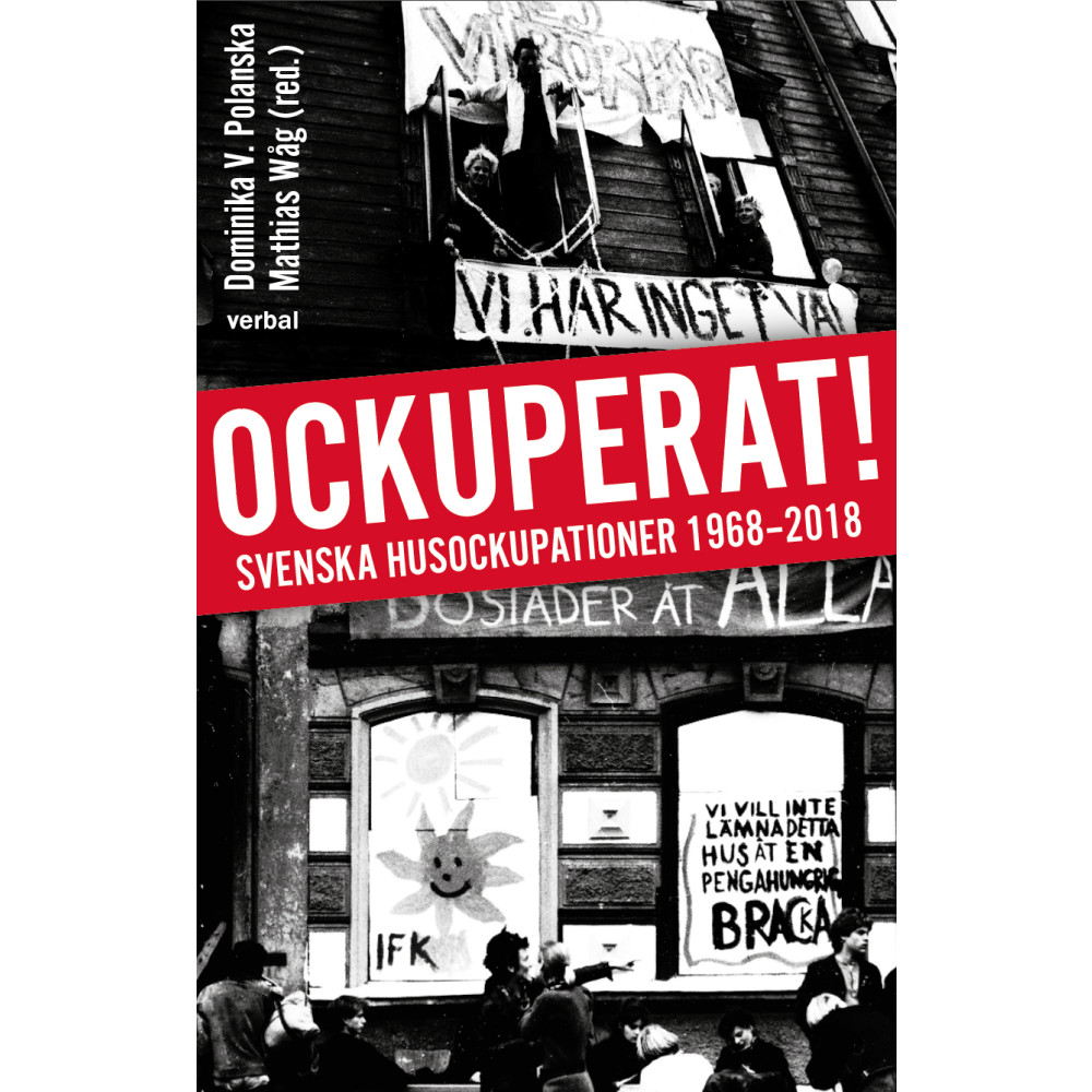 Produktbild för Ockuperat! : svenska husockupationer från 1968 till 2018 (bok, danskt band)