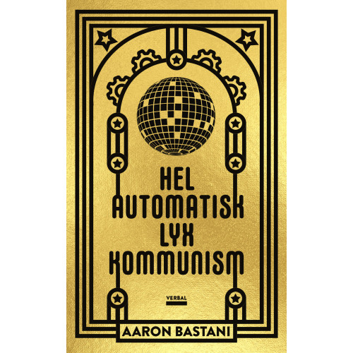 Aaron Bastani Helautomatisk lyxkommunism (bok, danskt band)
