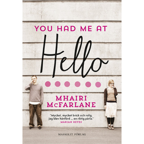 Mhairi McFarlane You had me at hello (bok, danskt band)