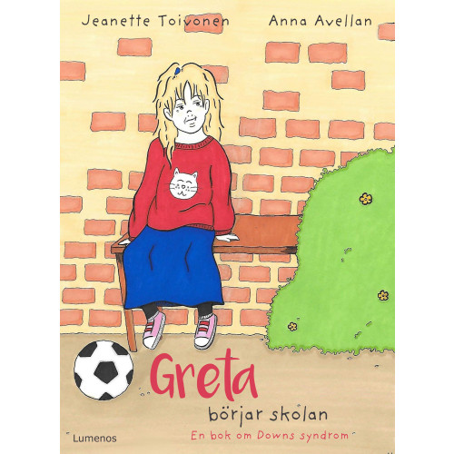 Jeanette Toivonen Greta börjar skolan (inbunden)