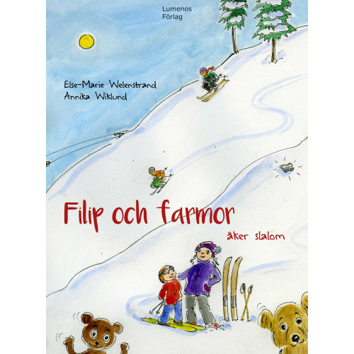 Else-Marie Welenstrand Filip och farmor åker slalom (inbunden)