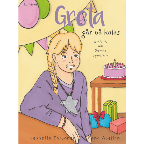 Jeanette Toivonen Greta går på kalas (inbunden)