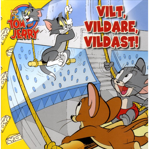 Förlaget Buster Tom & Jerry : vilt, vildare, vildast! (inbunden)