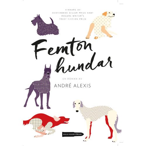 André Alexis Femton hundar (inbunden)