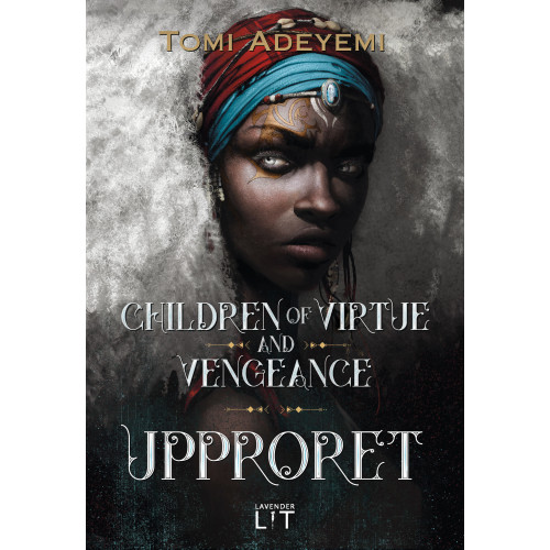 Tomi Adeyemi Children of virtue and vengeance. Upproret (bok, kartonnage)