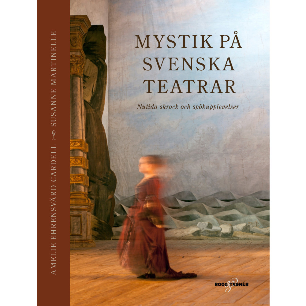 Produktbild för Mystik på svenska teatrar : nutida skrock och spökupplevelser (inbunden)