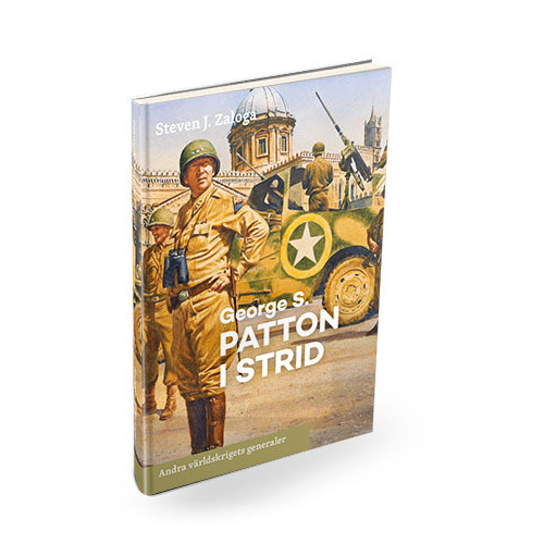 Steven J. Zaloga George S. Patton i strid (inbunden)