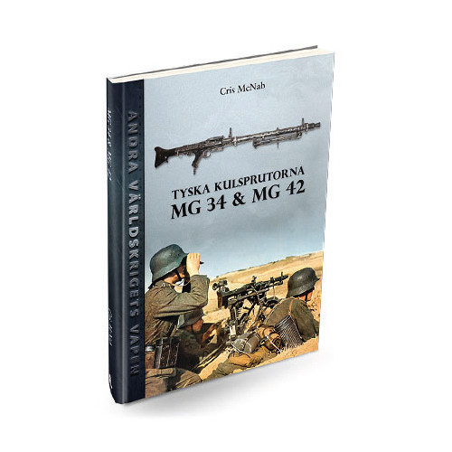 Chris McNab Tyska kulsprutorna MG 34 & MG 42 (inbunden)