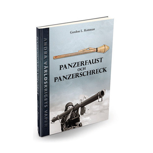 Gordon L. Rottman Panzerfaust och Panzerschreck (inbunden)