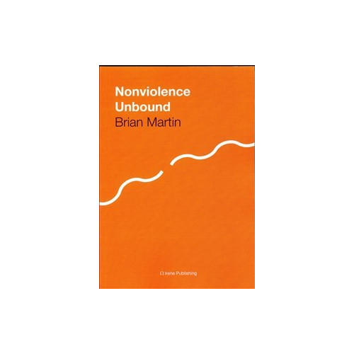 Brian Martin Nonviolence Unbound (häftad, eng)