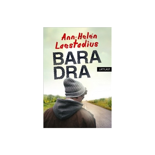 Ann-Helen Laestadius Bara dra / Lättläst (bok, danskt band)