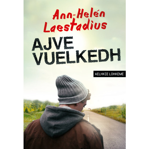 Ann-Helen Laestadius Ajve vuelkedh / Lättläst (bok, danskt band, sma)