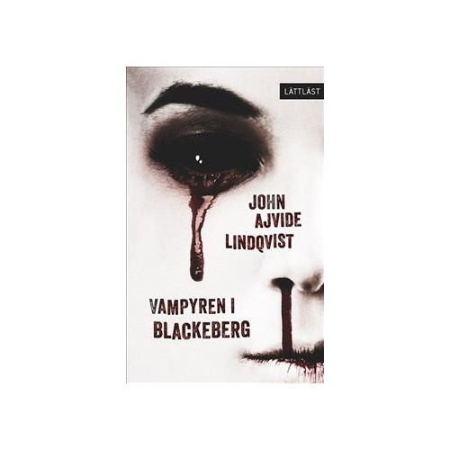 John Ajvide Lindqvist Vampyren i Blackeberg / Lättläst (häftad)