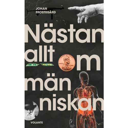 Johan Frostegård Nästan allt om människan (pocket)