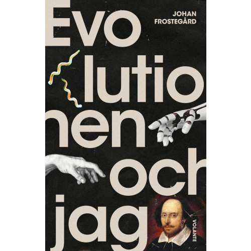 Johan Frostegård Evolutionen och jag (inbunden)