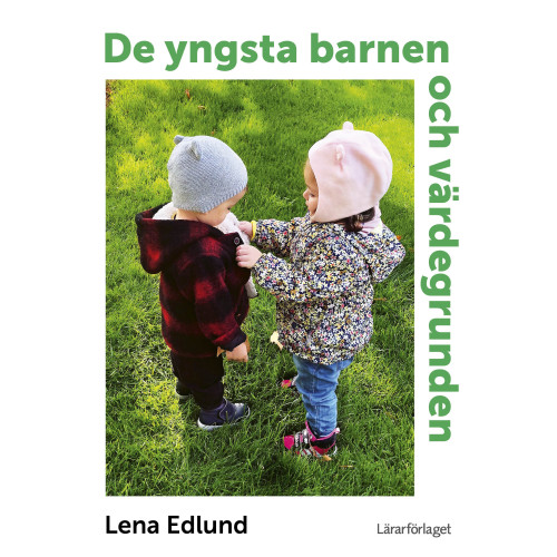 Lena Edlund De yngsta barnen och värdegrunden (bok, kartonnage)