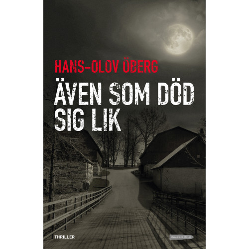Hans-Olov Öberg Även som död sig lik (bok, danskt band)