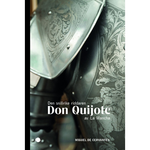 Miguel de Cervantes Saavedra Den snillrike riddaren Don Quijote av La Mancha (bok, storpocket)