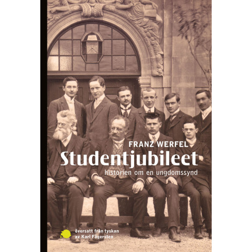 Franz Werfel Studentjubileet : historien om en ungdomssynd (bok, danskt band)
