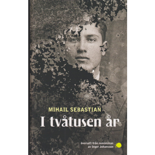 Mihail Sebastian I tvåtusen år (bok, flexband)