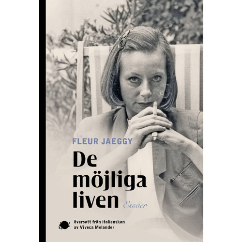 Fleur Jaeggy De möjliga liven (bok, danskt band)