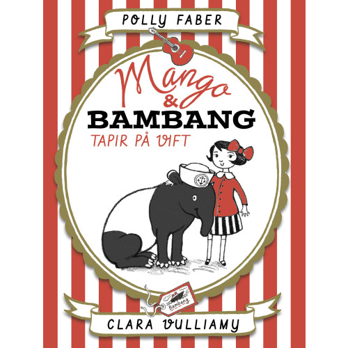 Polly Faber Mango & Bambang. Tapir på vift (inbunden)
