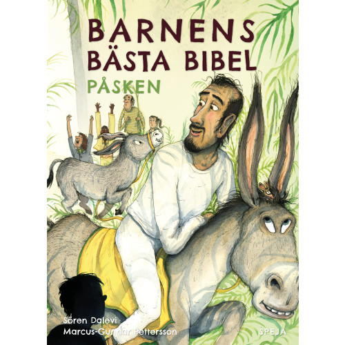 Sören Dalevi Barnens bästa bibel : påsken (häftad)
