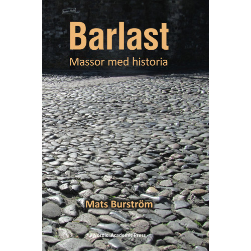 Mats Burström Barlast: Massor med historia (inbunden)