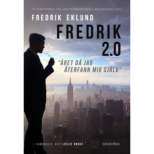 Fredrik Eklund Fredrik 2.0 : året då jag återfann mig själv (inbunden)