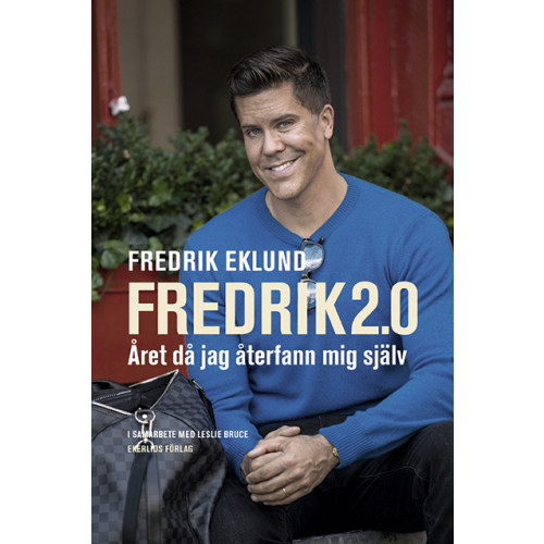 Fredrik Eklund Fredrik 2.0 : Året då jag återfann mig själv (pocket)