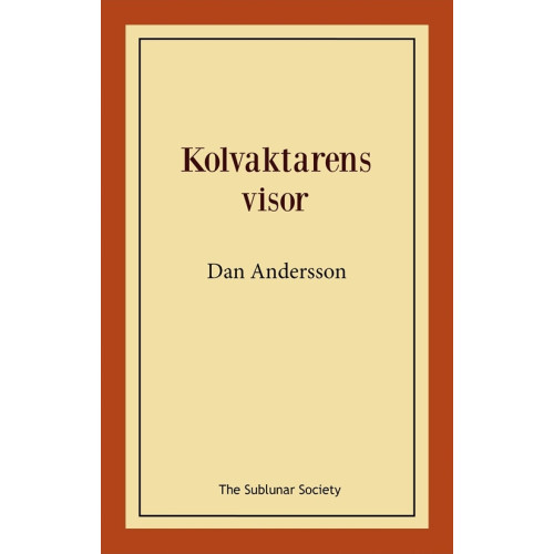 Dan Andersson Kolvaktarens visor (häftad)